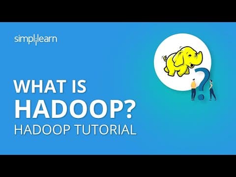 What Is Hadoop? | Introduction To Hadoop | Hadoop Tutorial For Beginners | Simplilearn thumbnail