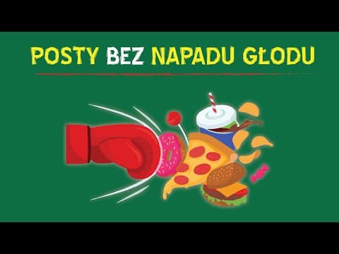Jak zacząć pościć bez problemu i nie być głodnym - 10 sposobów na sukces thumbnail