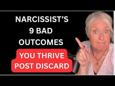 9 BAD Outcomes For The Narcissist When YOU THRIVE Post Discard thumbnail