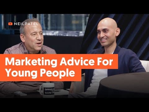 Marketing Advice For Young People: Neil Patel & David Meltzer thumbnail