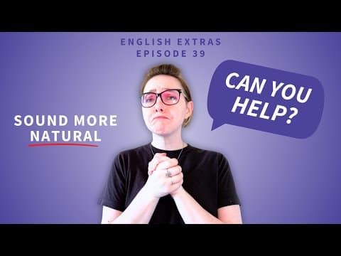 🙋‍♀️ Asking for Help like a Native Speaker thumbnail