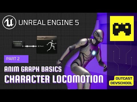 UE5 Character Locomotion Tutorial 2 | Anim Graph Basics thumbnail