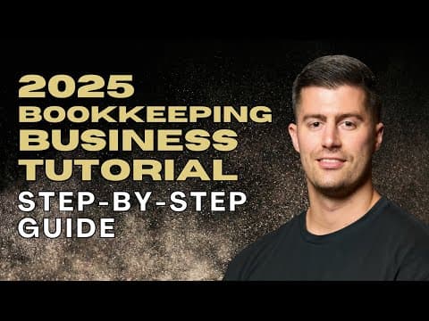 Step-By-Step Tutorial 🤩 How To Start A Bookkeeping Business In 2025 thumbnail