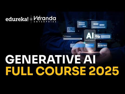 Generative AI Full Course 2025 | Gen AI Tutorial for Beginners | Gen AI Explained | Edureka Live thumbnail