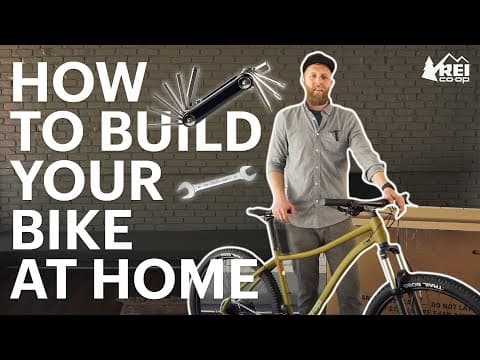 How to Assemble Your Bike at Home || REI thumbnail