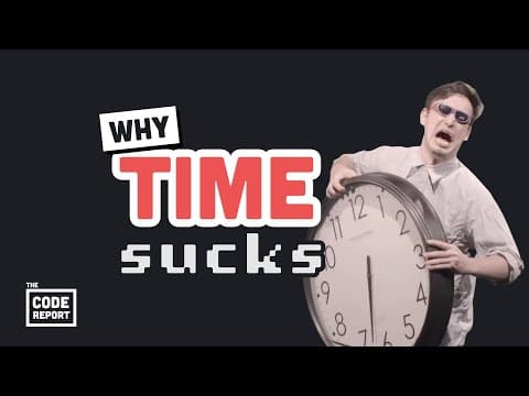 Time… a programmer's worst enemy // The Code Report thumbnail