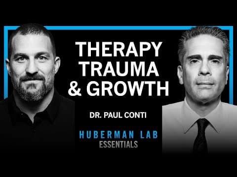 Essentials: Therapy, Treating Trauma & Other Life Challenges | Dr. Paul Conti thumbnail