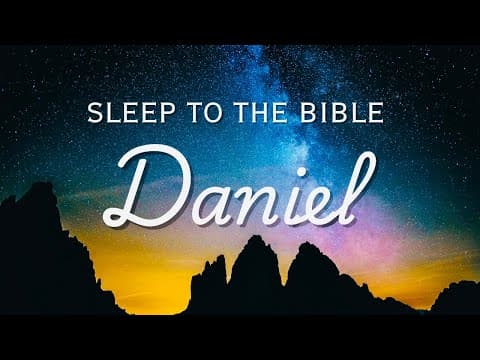 Fall Asleep to Scripture: Book of Daniel | Holy Bible Audio + Music for Deep Sleep thumbnail
