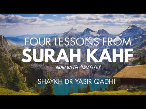Four Lessons from Surah Kahf | YQGems | Shaykh Dr. Yasir Qadhi thumbnail