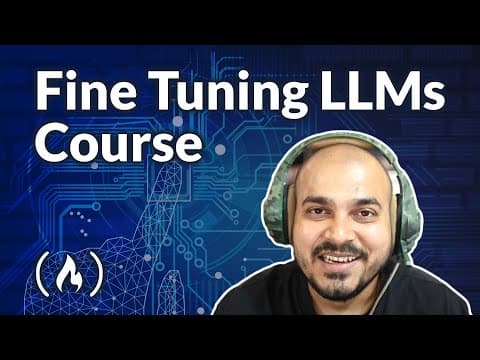 Fine Tuning LLM Models – Generative AI Course thumbnail