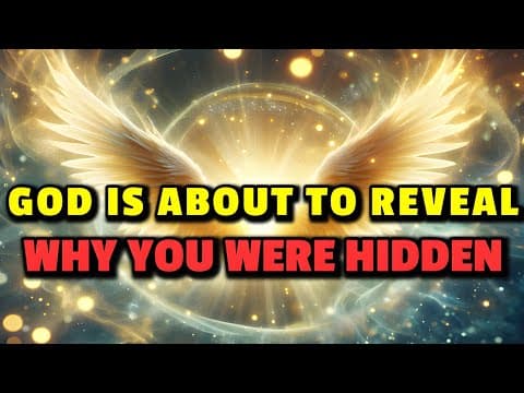 GOD IS ABOUT TO REVEAL WHY YOU WERE HIDDEN thumbnail