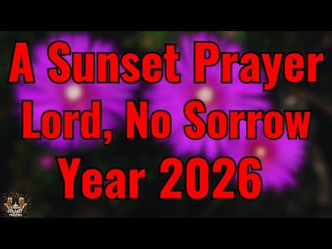 POWERFUL MORNING PRAYER FOR 2026 | Lord, Cancel Every Plan of Sorrow Against My Year thumbnail