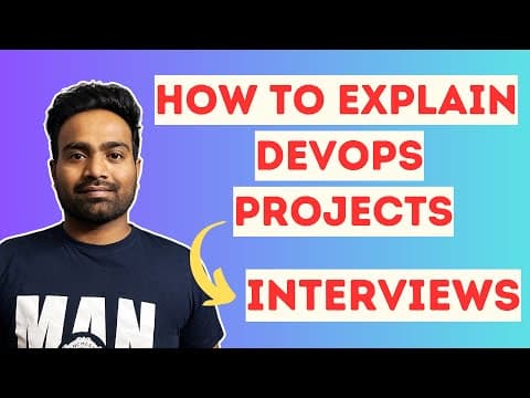 How to Explain DevOps Projects in Interviews? thumbnail