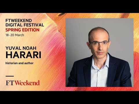 Yuval Noah Harari: 'The World after Covid', FTWeekend Digital Festival 2021 thumbnail