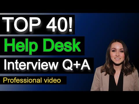 TOP 40 HELP DESK INTERVIEW QUESTION AND ANSWERS thumbnail