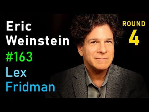 Eric Weinstein: Difficult Conversations, Freedom of Speech, and Physics | Lex Fridman Podcast #163 thumbnail