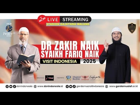 LIVE MALANG - DR Zakir Naik & Syaikh Fariq Naik Visit Indonesia 2025 ll STADION GAJAYANA[10/07/2025] thumbnail