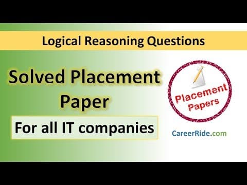 Solved Logical Reasoning Placement Paper - For all IT companies! thumbnail