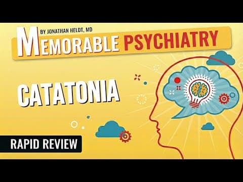 Catatonia Mnemonics (Memorable Psychiatry Lecture) thumbnail