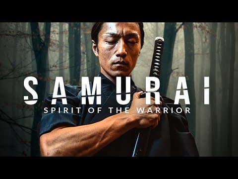 SAMURAI: Spirit of the Warrior - Greatest Warrior Quotes Ever thumbnail