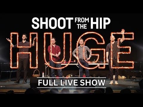 Shoot From The Hip - HUGE | FULL COMEDY SPECIAL thumbnail