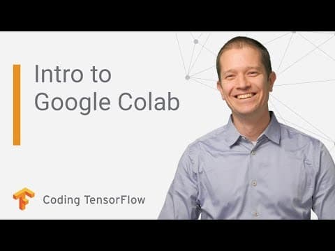 Get started with Google Colaboratory (Coding TensorFlow) thumbnail