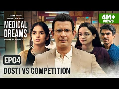 Medical Dreams - E04 - Dosti vs Competition | Sharman Joshi | A Girliyapa Original Series thumbnail