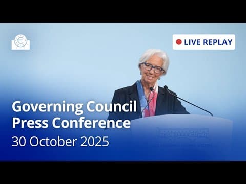 ECB Governing Council Press Conference - 30 October 2025 thumbnail