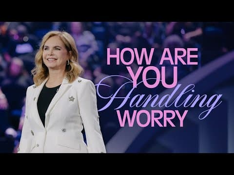 How Are You Handling Worry | Victoria Osteen thumbnail