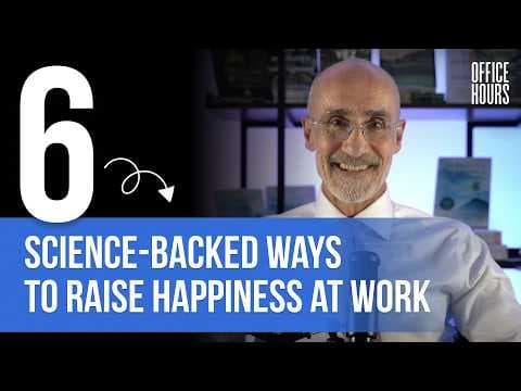 6 Science-Backed Ways to Raise Happiness (and Success) at Work thumbnail