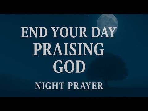 Lord, I Will Praise You with All My Heart Tonight 🙏Night Prayer for Peace, Gratitude, God’s Presence thumbnail