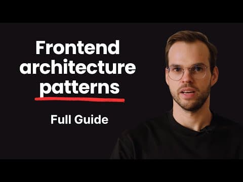 Frontend Architecture Patterns You Need to Know in 2025 thumbnail