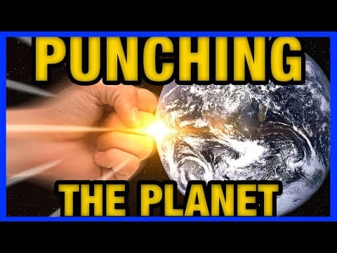 What Happens If 7 Billion People Punch the Earth at Once? thumbnail