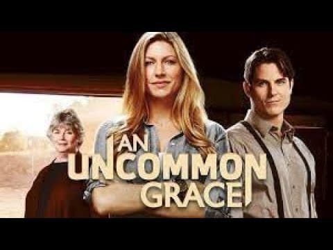 An Uncommon Grace (2017) | Full Movie | Jes Macallan | Sean Faris | Kelly McGillis thumbnail