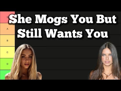 Ways to Get Women Out of Your League (TIER LIST)  thumbnail