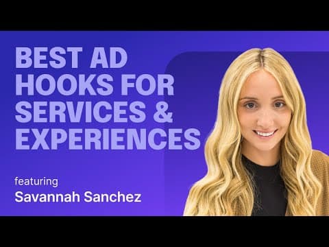 Savannah Sanchez Shares Her TOP 43 Ad Hooks for Apps and Services thumbnail