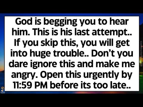 🧾God is begging you to hear him. This is his last attempt. If you skip, you'll get into huge trouble thumbnail