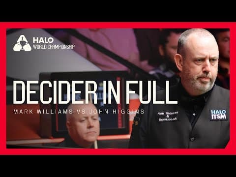 LEGENDS COLLIDE: Epic Mark Williams vs John Higgins Decider IN FULL | Halo World Championship 2025 thumbnail