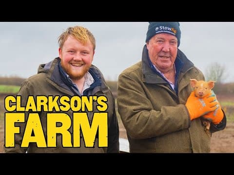 Top Clarkson's Farm Moments thumbnail