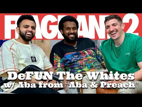 DeFUN The Whites w/ Aba from “Aba & Preach” | Flagrant 2 with Andrew Schulz and Akaash Singh thumbnail