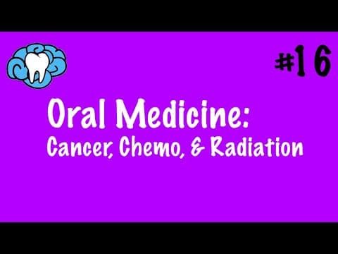 Oral Medicine | Cancer, Chemotherapy, and Radiation | INBDE thumbnail