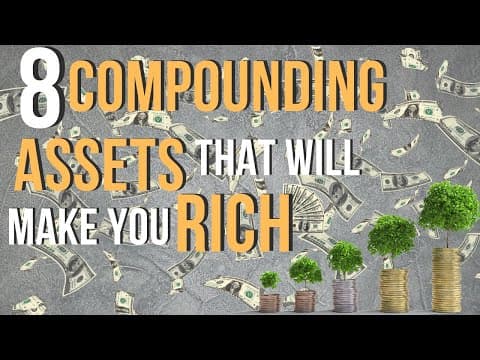8 Best Compounding Assets to Start Investing In Now thumbnail