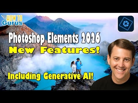 Photoshop Elements 2026 Is Here! (Generative AI Changes Everything) thumbnail