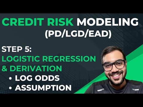 Credit Risk Modeling (PD/LGD/EAD): Logistic Regression & Mathematical Derivation (Part 5) thumbnail