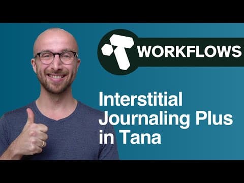 Interstitial Journaling Plus in Tana thumbnail