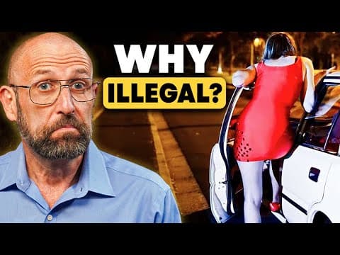Why is prostitution really illegal? thumbnail