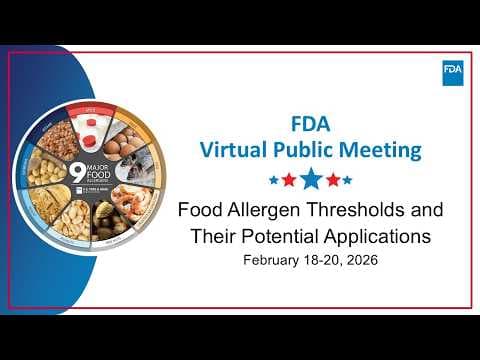 FDA's Public Meeting on Food Allergen Thresholds - 02/18/2026 thumbnail