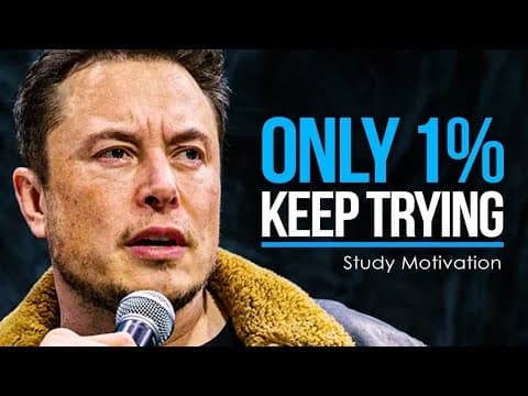Elon Musk's Ultimate Advice for Young People - ONLY 1% KEEP TRYING thumbnail