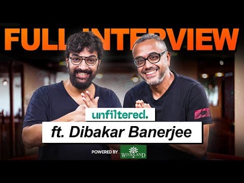 Unfiltered by Samdish ft. Dibakar Banerjee | Powered By Woodland | Khosla Ka Ghosla, LSD, Shanghai thumbnail