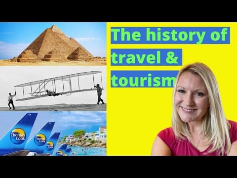 History of Tourism | Travel and Tourism From The Ancient Years To Postmodern Times And Beyond thumbnail
